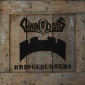 Chain Of Dogs : Bridgeburners